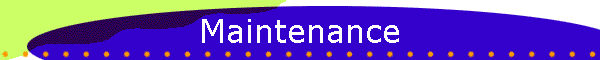 Maintenance